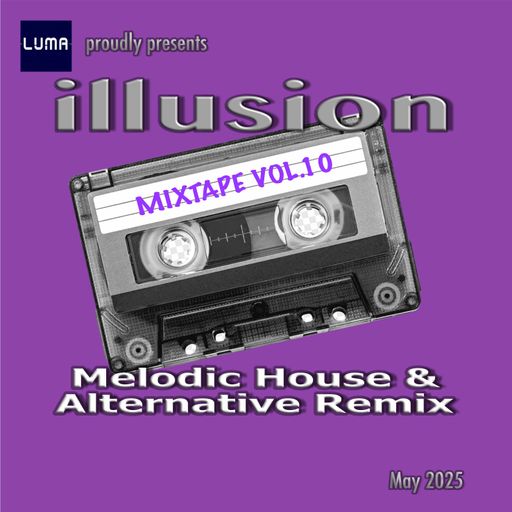 illusion - Mixtape - Vol.10 - May 2025
