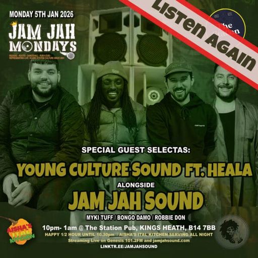 Jam Jah Mondays 5th Jan 2026 ft. Young Culture Sound and Heala