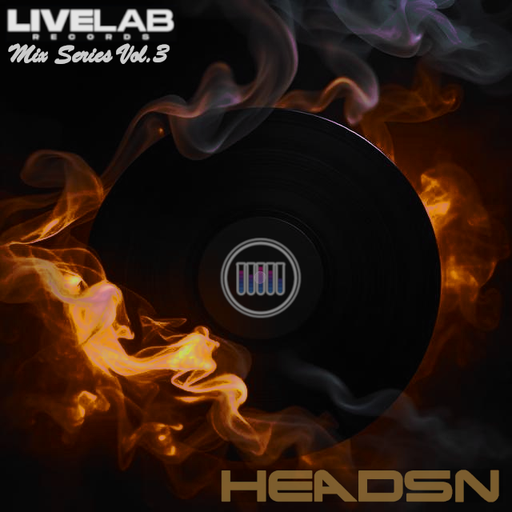 THE LIVELAB MIX SERIES. VOL 3: HEADSN