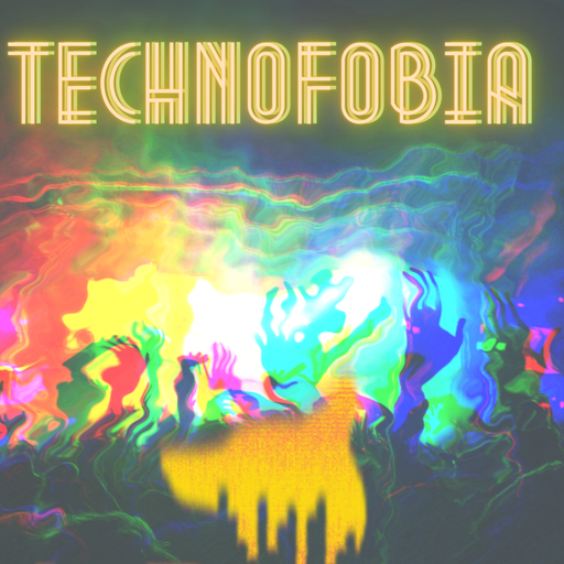 Technofobia..