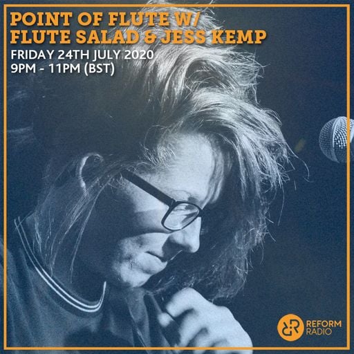 Point of Flute w/ Flute Salad & Jess Kemp 24th July 2020
