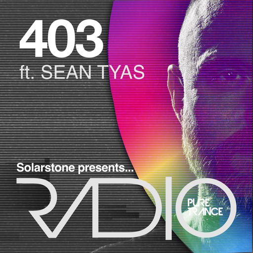 Solarstone presents Pure Trance Radio Episode 403 ft. Sean Tyas