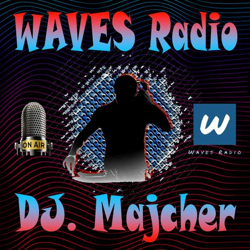 DJ. Majcher For WAVES Radio #38