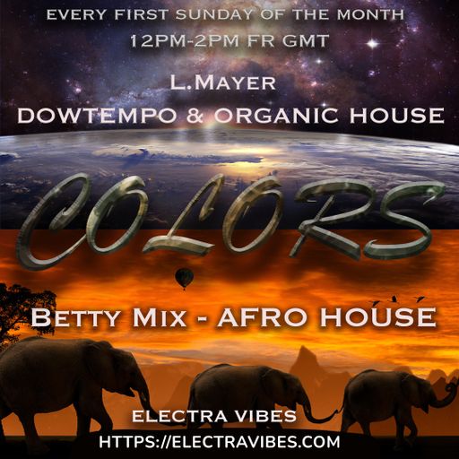 Betty Mix - COLORS @ ELECTRA VIBES