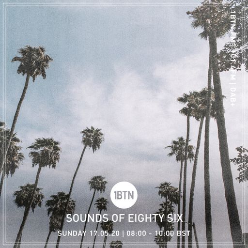 Sounds Of Eight Six - 17.05.2020