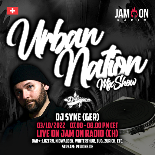 Urban Nation Mixshow | 03.10.22 | DJ Syke (GER)