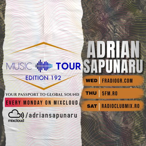 Adrian Sapunaru - Music Tour ed.192 (16.03.2026)