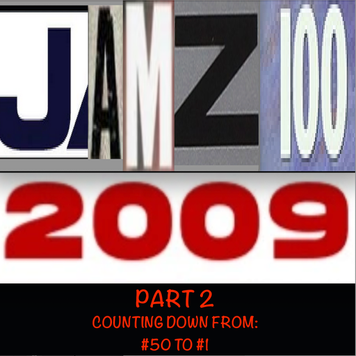JAMZ 100 Hip-Hop & R&B Countdown 2009 Edition - Part 2: 50-1