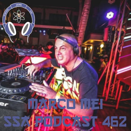 Scientific Sound Radio Podcast 462, Marco Mei's' 2021 Podcast 37.