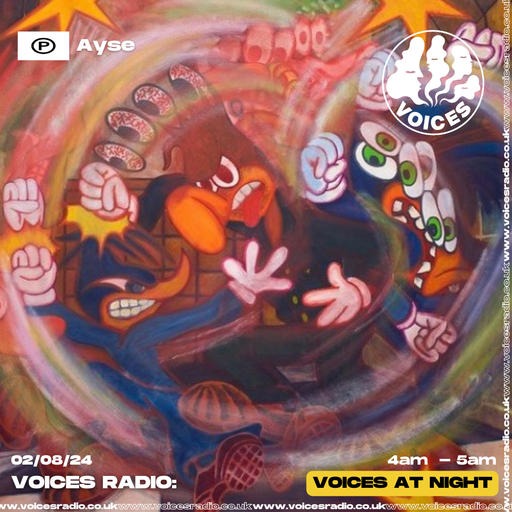 Ayse - 02/08/24 - [Voices Radio]