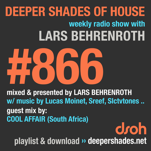 Deeper Shades Of House #866 w/ guest mix by COOL AFFAIR