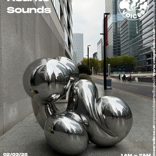 Asante Sounds - 02/03/25 - [Voices Radio]