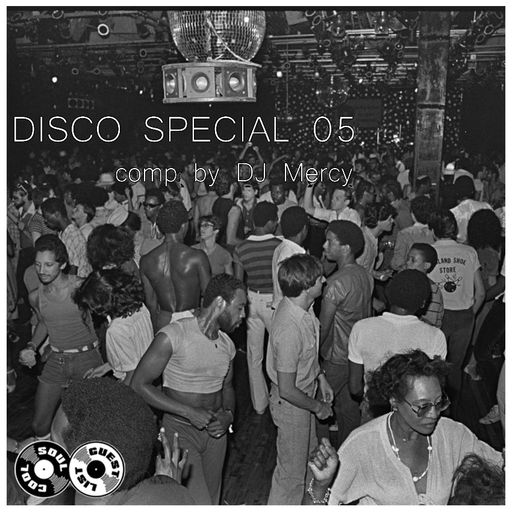 Soul Cool Records/ DJ Mercy - Disco Special