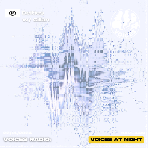 Deities w/ Gillan- 22/11/24 - Voices Radio