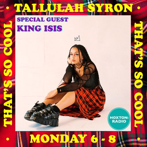 THAT'S SO COOL WITH TALLULAH SYRON 05.12.22