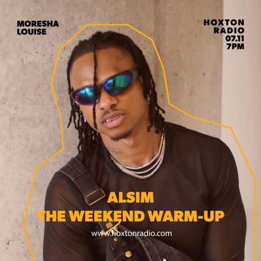 The Weekend Warm Up with Alsim and Moresha 07.11.25