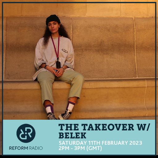 The Takeover w/ Belek 11th February 2023