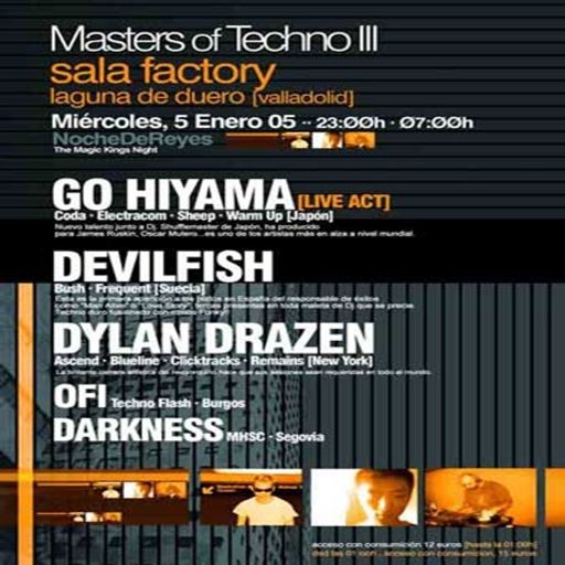 Dylan Drazen at "Masters Of Techno III" @ Sala Factory (Valladolid-Spain) - 5 January 2005