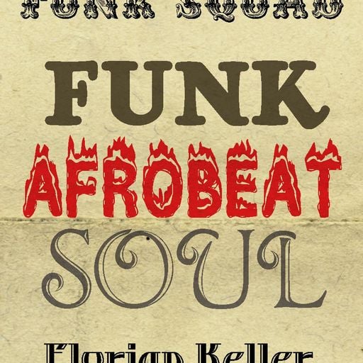 FUNK SQUAD! August 2012