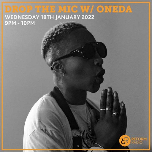 Drop The Mic w/ Oneda 18th January 2023