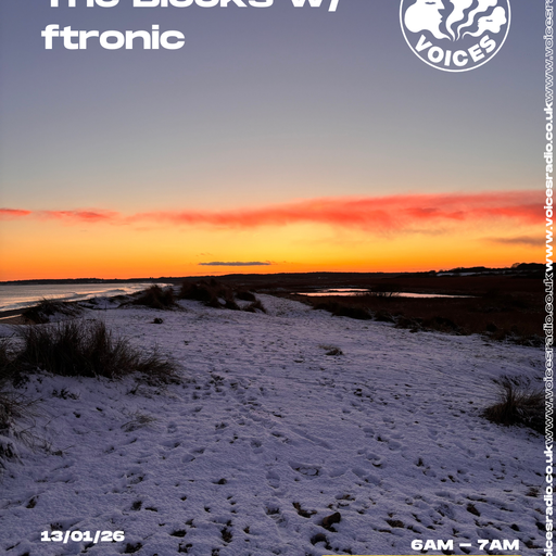 The Blocks w/ ftronic - 16/01/2026 [Voices Radio]