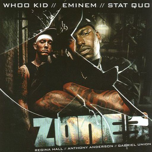 DJ Whoo Kid & Stat Quo - Zone 3 (Hosted by Eminem & Anthony Anderson) (2005)