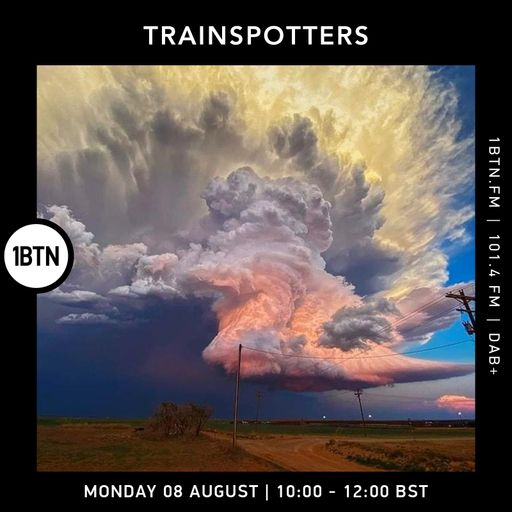 Trainspotters - 08.08.2022
