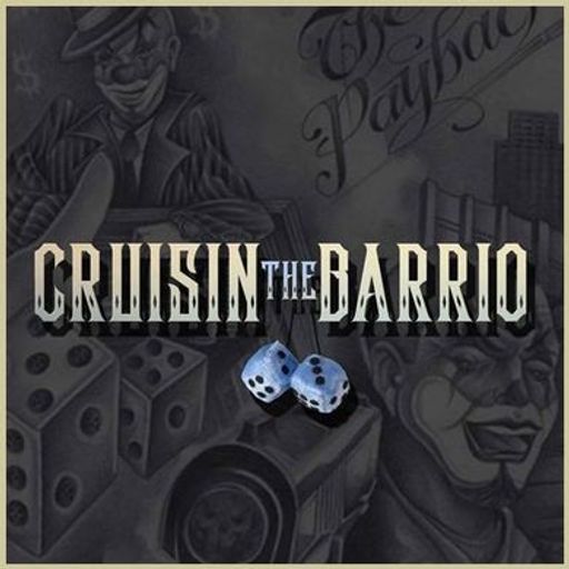 Cruisin' The Barrio 1-6-24