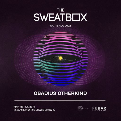 Obadius & Otherkind Live at The Sweatbox KL- 13.08.2022