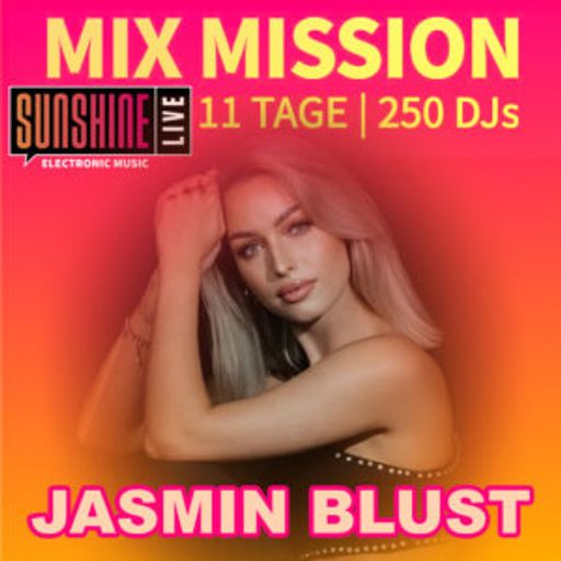 Jasmin Blust - Sunshine Live Mix Mission 2025