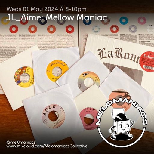 JL_Aime // Mellow Maniac // 01.05.24 // Melomaniacs