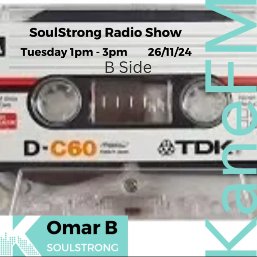 SoulStrong Radio Show 26/11/24 B-Side