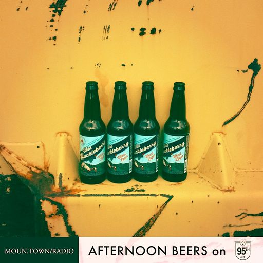 AFTERNOON BEERS on MOUN.TOWN/RADIO