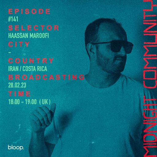 Midnight Community #141 w/ Hassan Maroofi - 28.02.23