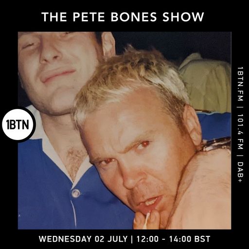 The Pete Bones Show - 02.07.25