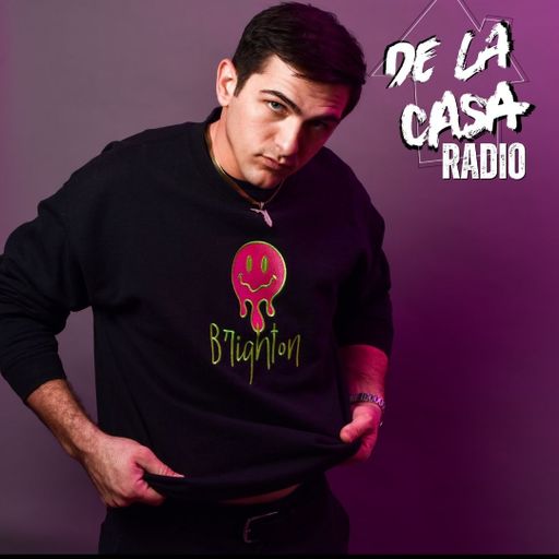 Brighton- De La Casa Radio 21.07.25