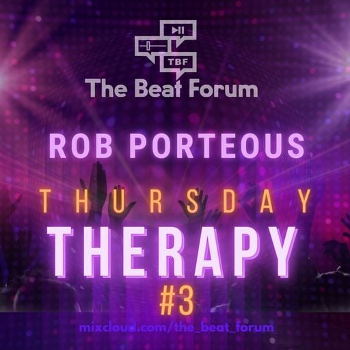 Rob Porteous Thursday Therapy #3