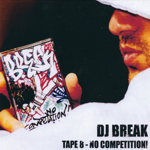 DJ Break - Tape #8: No Competition! (1998)