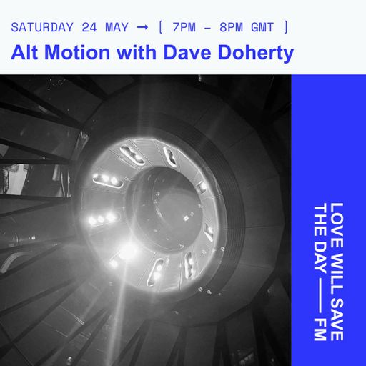2025-5-24 Alt Motion - Dave Doherty
