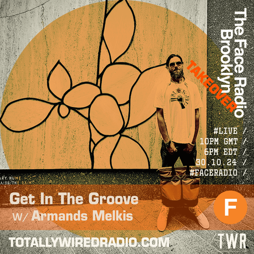 Get In The Groove ~ Armands Melkis ~ 30.10.24 #live #faceradio