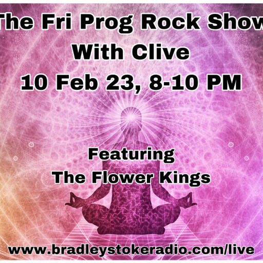 The Fri Prog Rock Show With Clive - 10th February 2023