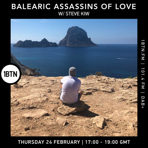 Balearic Assassins Of Love with Steve KIW - 24.02.2022