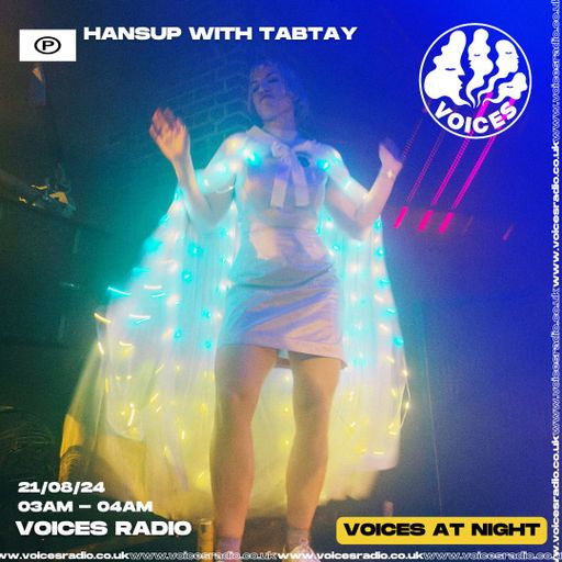 Hansup w/ TabTay 21/08/24 [Voices Radio]