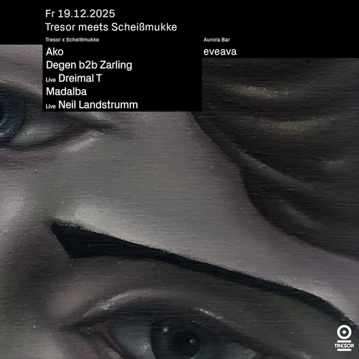 Ako (opening set) at "Tresor meets Scheißmukke" @ Tresor (Berlin-Germany) - 19 December 2025