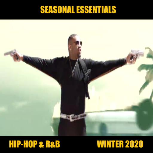 Seasonal Essentials: Hip Hop & R&B - 2020 Pt 1: Winter