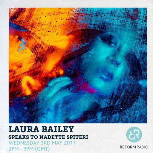 Laura Bailey speaks to Nadette Spiteri 3rd May 2017
