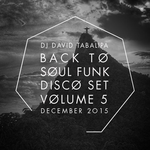 Back To Soul Funk Disco Set Vol. 5 - December 2015