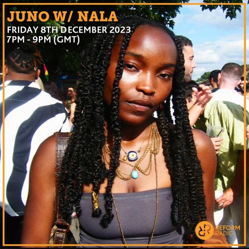 JUNO w/ Nala 8th December 2023