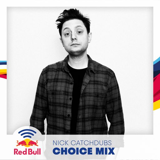 Choice Mix - Nick Catchdubs