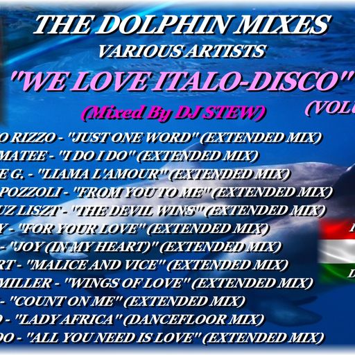 THE DOLPHIN MIXES - VARIOUS ARTISTS - ''WE LOVE ITALO-DISCO'' (VOLUME 19)